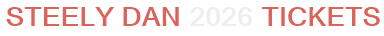 Steely Dan 2026 Tickets